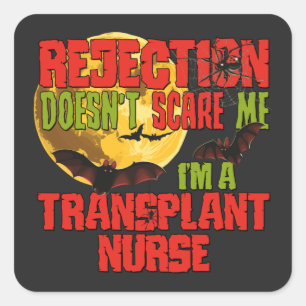 Sticker Carré Le rejet ne me fait pas peur Je suis une infirmièr