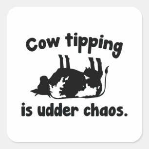 Sticker Carré Le Tip De Vache Est Sous Le Chaos