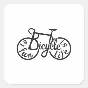 Sticker Carré Le vélo est amusant, le vélo est la vie