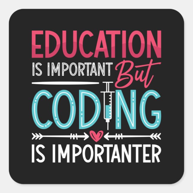 Sticker Carré L'éducation Médicale sur le codeur est importante  (Devant)
