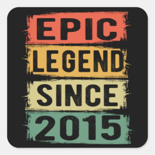 Sticker Carré Légende Épique Depuis 2015 Vintage Cadeau d'annive