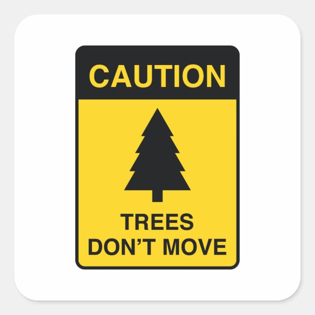 Sticker Carré Les arbres ne bougent pas (Devant)