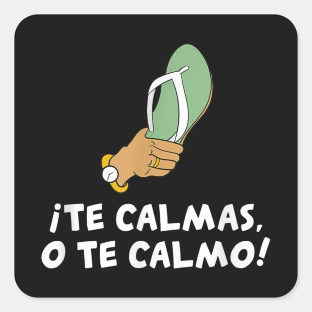 Sticker Carré Les Calmas O Le Calmo Espagnol Hispanique (Devant)
