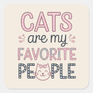 Sticker Carré "Les chats sont mes gens préférés" Funny Chat Mama