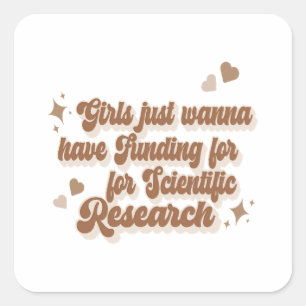 Sticker Carré Les filles veulent juste un financement pour la re