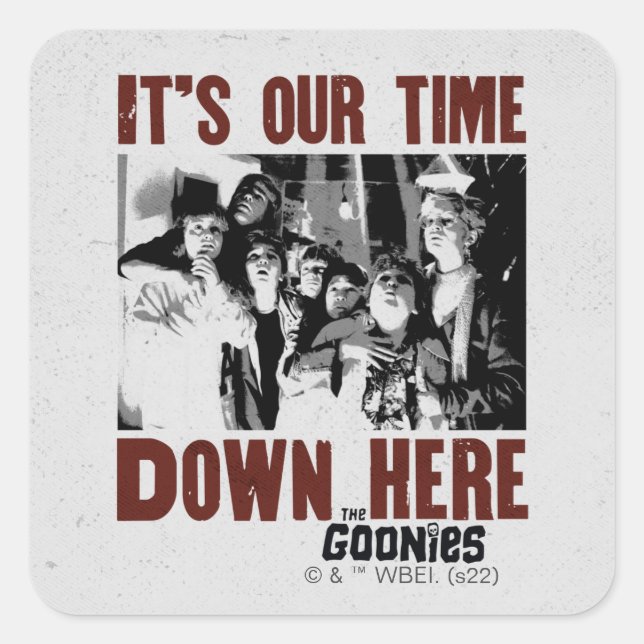 Sticker Carré Les Goonies "C'est notre temps ici" (Devant)