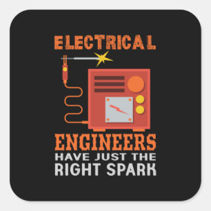 Sticker Carré Les Ingénieurs Électriques Ont Juste Le Bon