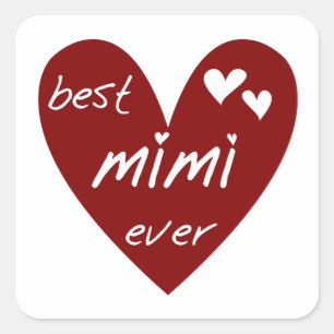 Sticker Carré Les meilleurs jamais T-shirts Mimi et les cadeaux