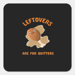 Sticker Carré Les Restes Sont Pour Les Quitters - Dîner De Thank