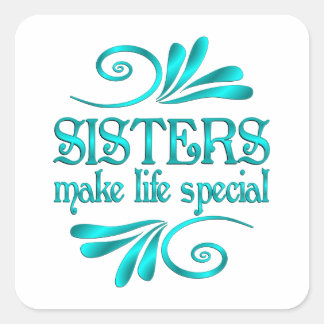 Sticker Carré Les soeurs rendent la vie spéciale