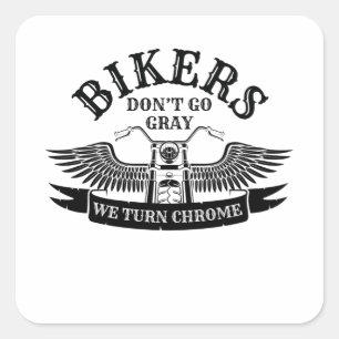 Sticker Carré Les vieux motards ne tombent pas gris, nous deveno