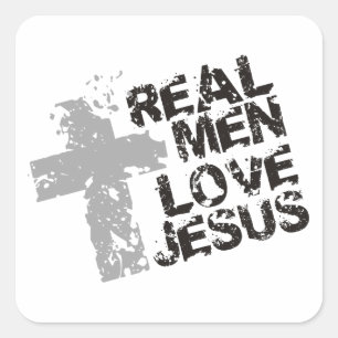 Sticker Carré Les vrais hommes aiment Jésus