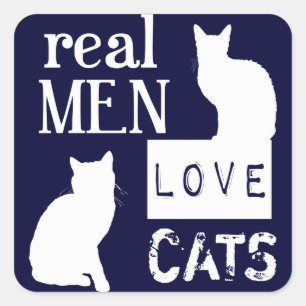 Sticker Carré Les vrais hommes aiment les chats