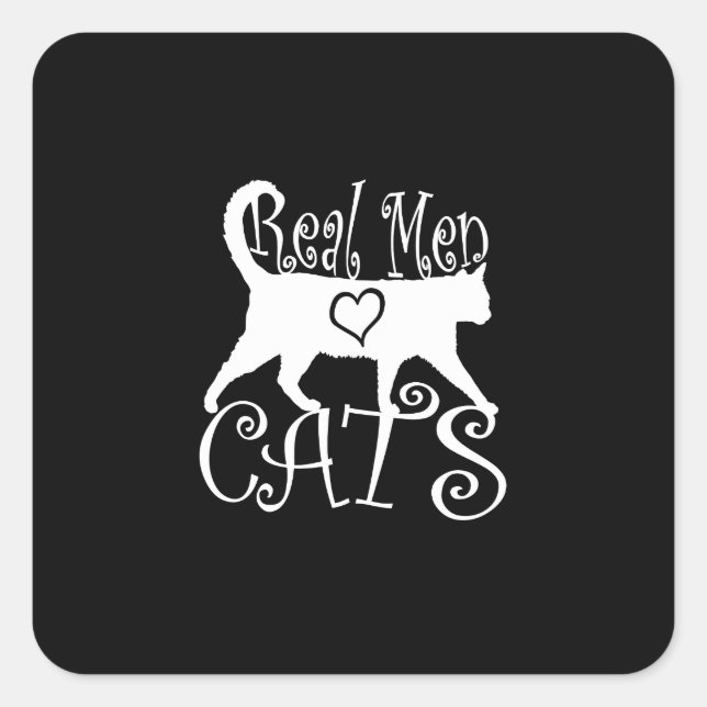 Sticker Carré Les vrais hommes aiment les chats en style (Devant)