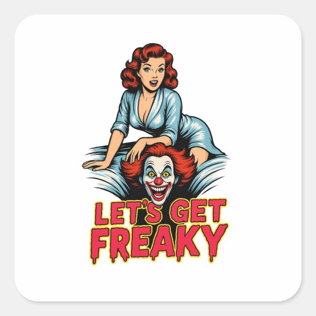 Sticker Carré Let’s Get Freaky – Retro Pin-Up & Creepy Clown (Devant)