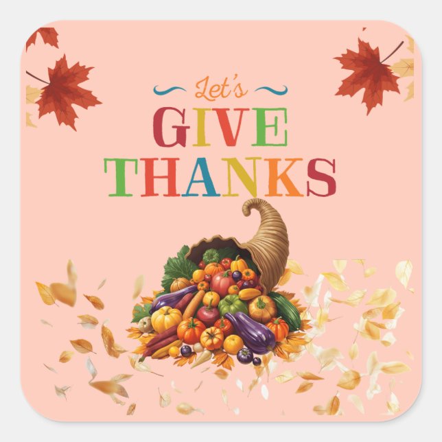 Sticker Carré Let’s Give Thanks Cornucopia Thanksgiving (Devant)