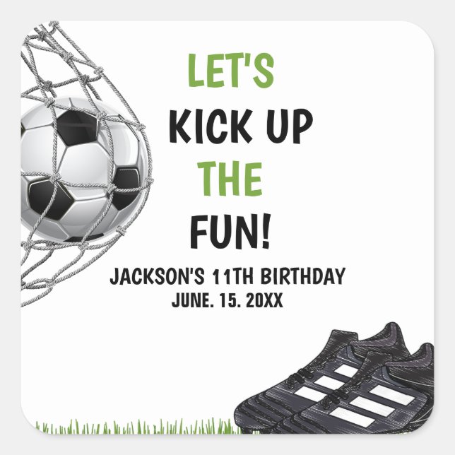 Sticker Carré Let's Kick up the fun!, Fun Soccer Birthday (Devant)