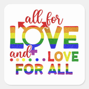 Sticker Carré LGBT Tout Pour L'Amour, L'Amour Pour Tous