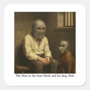Sticker Carré L'Homme au Masque de Fer et son chien, Bob.