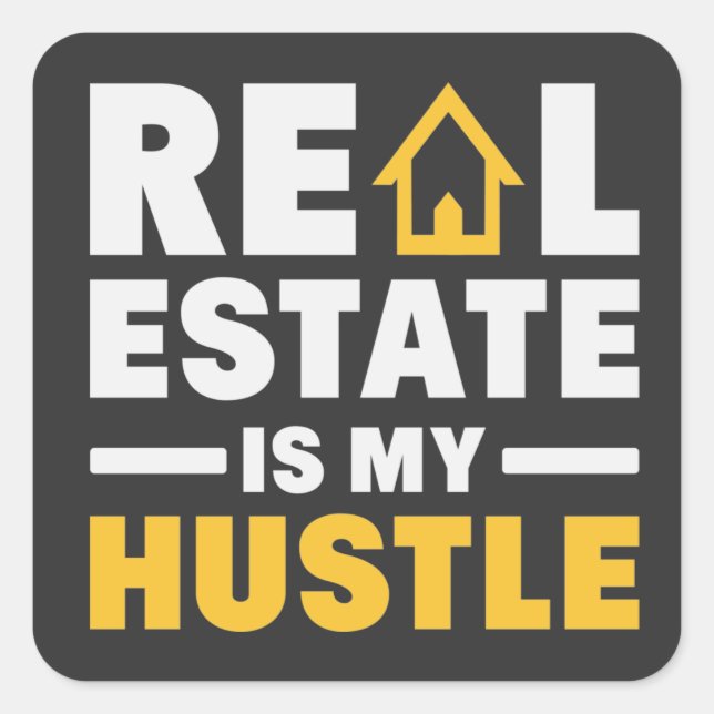 Sticker Carré L'immobilier est ma citation de Hustle Realtor (Devant)
