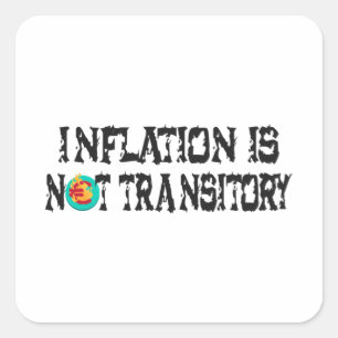 Sticker Carré L'inflation n'est pas transitoire