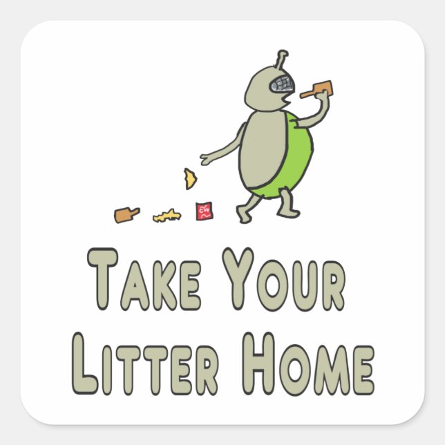 Sticker Carré Litterbug Ramenez Votre Litter À La Maison (Devant)