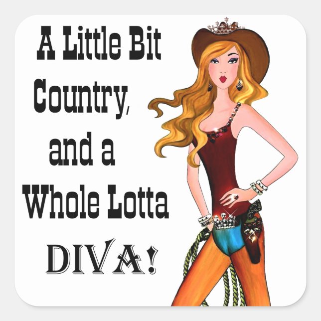 Sticker Carré Little Bit Country et toute une Lotta DIVA! (Devant)