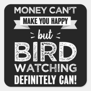 Sticker Carré L'observation d'oiseaux vous rend un cadeau heureu