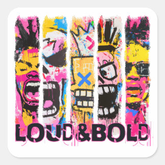 Sticker Carré Loud & Bold - Graffiti Street Art Design