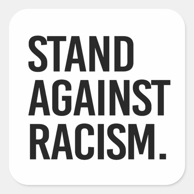 Sticker Carré Lutter contre le racisme (Devant)