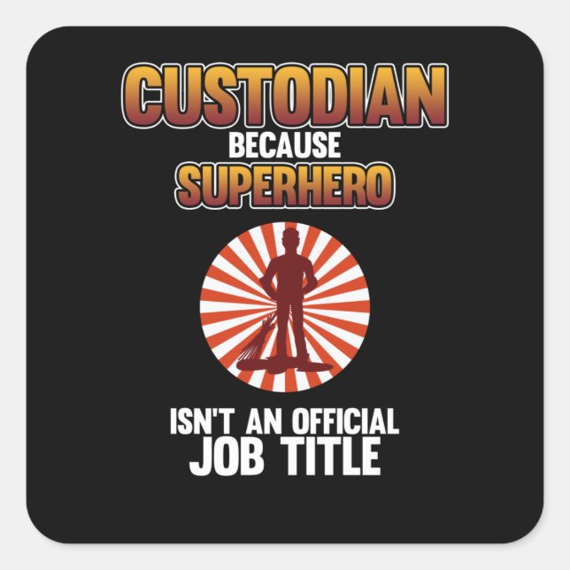 Sticker Carré Lycée Custodian Superhero Caretaker Janitor Suppo (Devant)