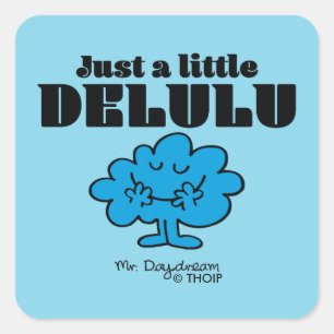 Sticker Carré M. Daydream Just a Little Delulu
