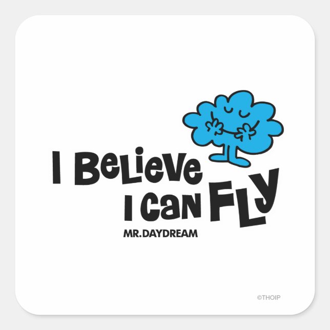 Sticker Carré M. Daydream Pense Qu'Il Peut Voler (Devant)