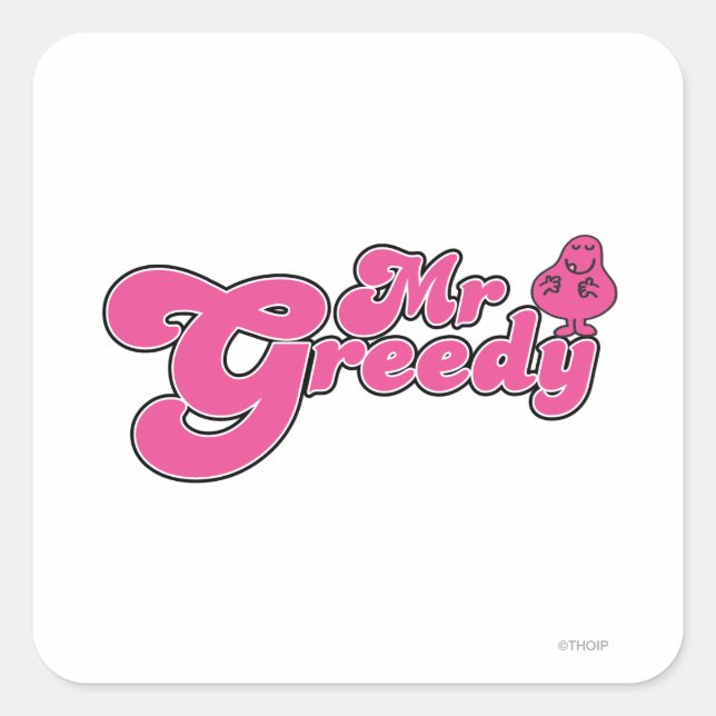 Sticker Carré M. Greedy Se Retient Autour (Devant)