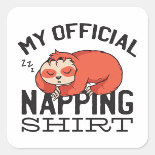 Sticker Carré Ma chemise de sieste officielle - Lazy sombrer Slo