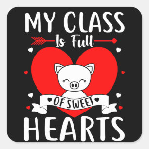 Sticker Carré Ma Classe Est Pleine De Coeurs Sucrés Valentine