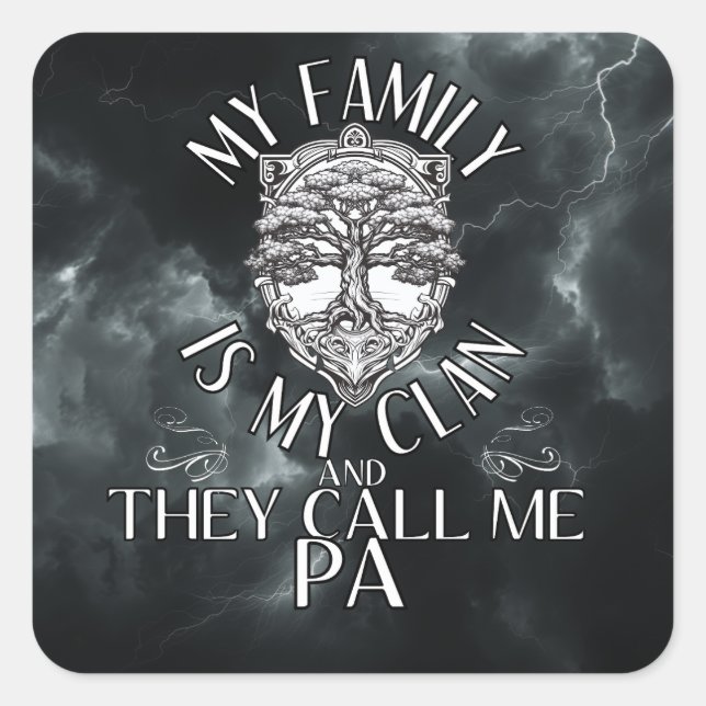 Sticker Carré Ma famille est mon clan et ils m'appellent Pa (Devant)