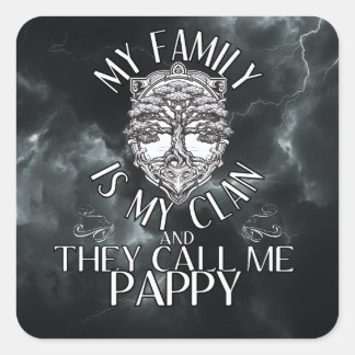 Sticker Carré Ma famille est mon clan et ils m'appellent Pappy