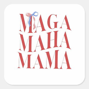 Sticker Carré MAGA MAHA Mama Mère Fête Maman Faire de l'Amérique