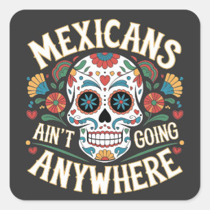 Sticker Carré MAGA Mexicains ne vont nulle part dans le crâne de
