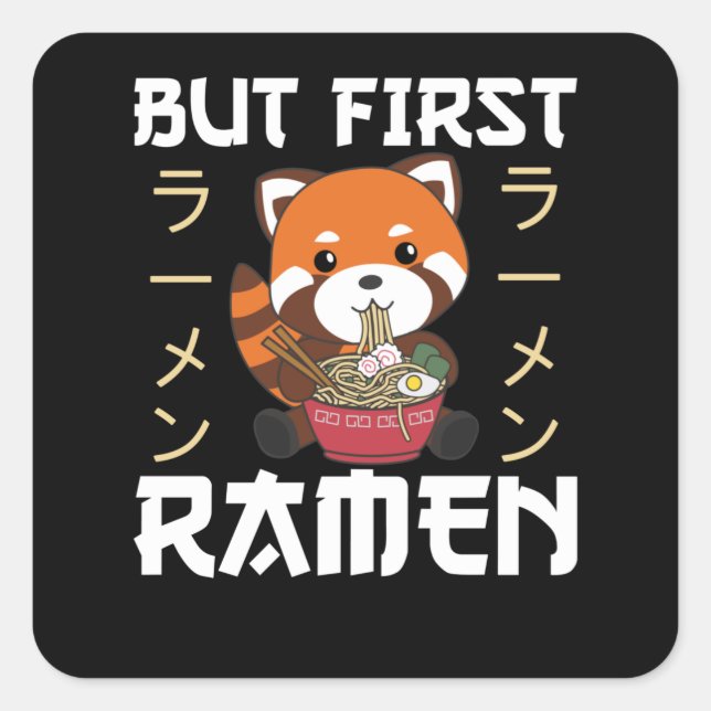 Sticker Carré Mais Le Premier Ramen Rouge Panda Mange Ramen (Devant)