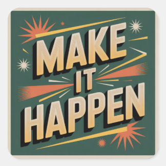 Sticker Carré Make It Happen