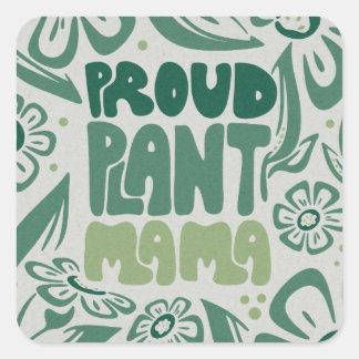 Sticker Carré Maman de plante fière – Amoureuse de plantes audac