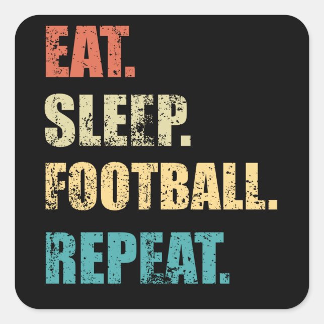 Sticker Carré Mangez le football de sommeil répéter. (Devant)