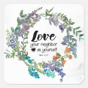 Sticker Carré Mark 12:31 Aimez votre voisin comme vous Fleurs
