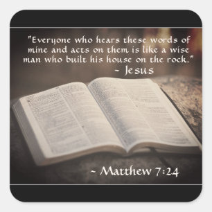 Sticker Carré Matthieu 7:24 Construisit sa maison sur le rocher,
