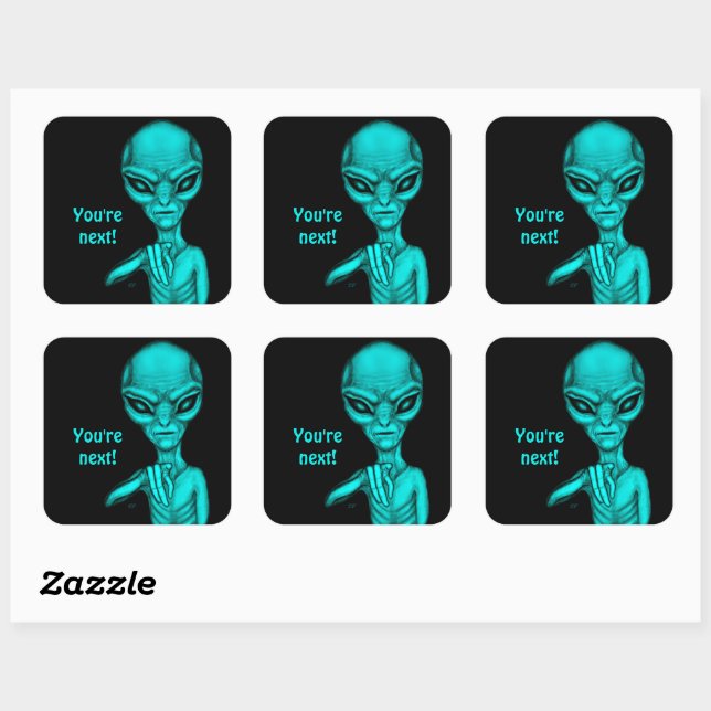 Sticker Carré Mauvais Alien, Tu es le prochain ! (Feuille)