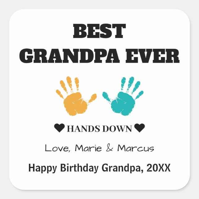 Sticker Carré Meilleur Grand-Père Jamais Mains Bas Anniversaire (Devant)