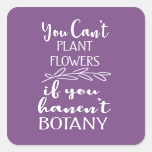 Sticker Carré Meilleur Jardin Drôle Devis Plante Fleurs Botany