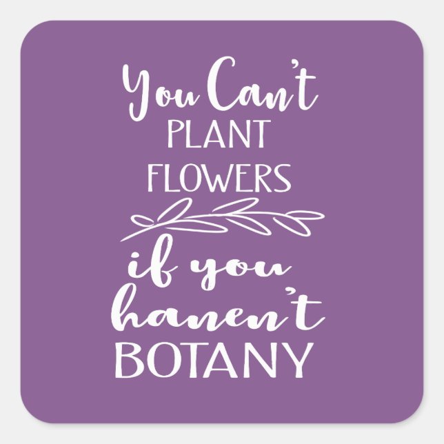 Sticker Carré Meilleur Jardin Drôle Devis Plante Fleurs Botany (Devant)